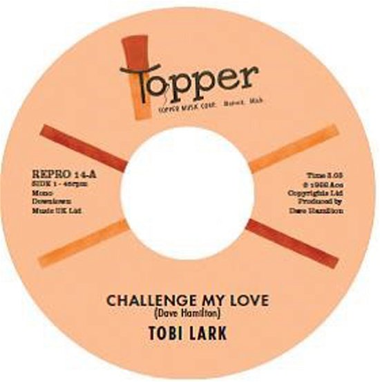Challenge My Love / Sweep It Out In The Shed - Tobi Lark - Musik - KENT - 0029667034173 - 29. marts 2024