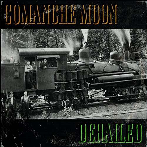 Derailed - Comanche Moon - Music - Paul Kamanski Music - 0191061544173 - April 7, 2017