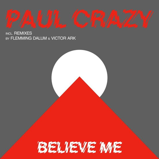 Cover for Paul Crazy · Believe Me (LP) (2023)
