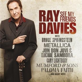 Cover for Ray Davies · See My Friends (CD) (2010)