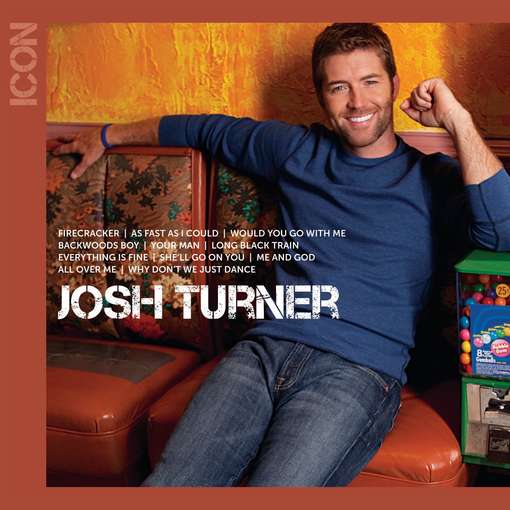 Icon - Josh Turner - Música - MCA NASHVILLE - 0602527634173 - 22 de marzo de 2011