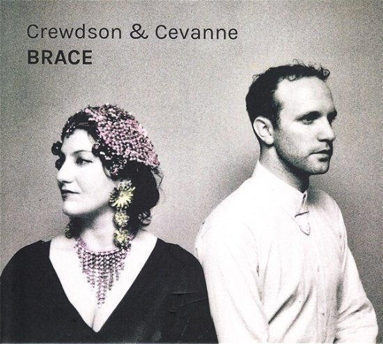 Brace - Crewdson & Cevanne - Musikk - ACCIDENTAL - 0602577639173 - 31. mai 2019