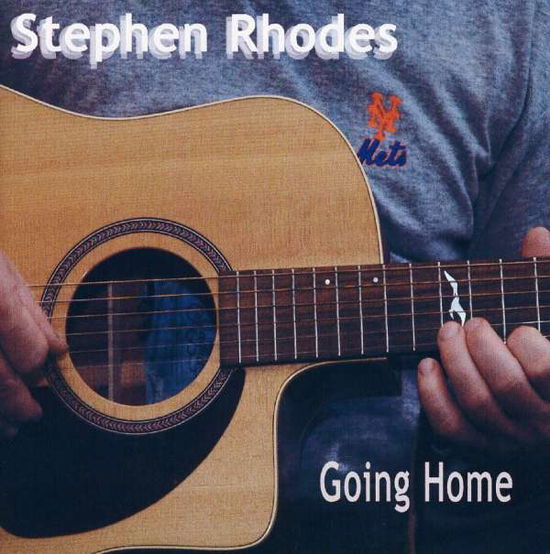 Cover for Stephen Rhodes · Going Home (CD) (2005)