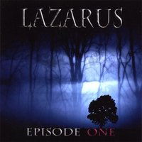 Episode One - Lazarus - Music - LAZARUS - 0634479514173 - February 4, 2008