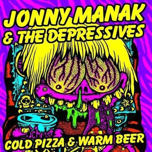 Cover for Jonny Manak · Cold Pizza And Warm Beer (CD) (2015)