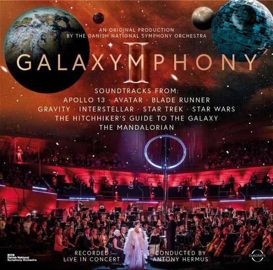 Galaxymphony II - Galaxymphony - Danish National Symphony Orche - Musikk - EuroArts - 0880242687173 - 1. april 2022