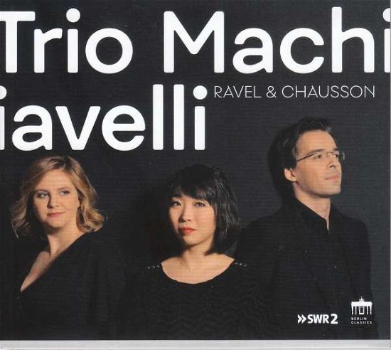 Ravel / Chausson: Trio & Quartett - Claire Huangci - Música - BERLIN CLASSICS - 0885470014173 - 14 de agosto de 2020