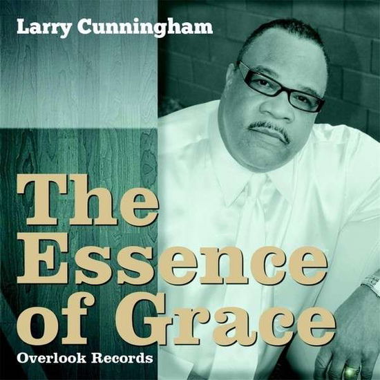 Cover for Larry Cunningham · The Essence of Grace (CD) (2013)