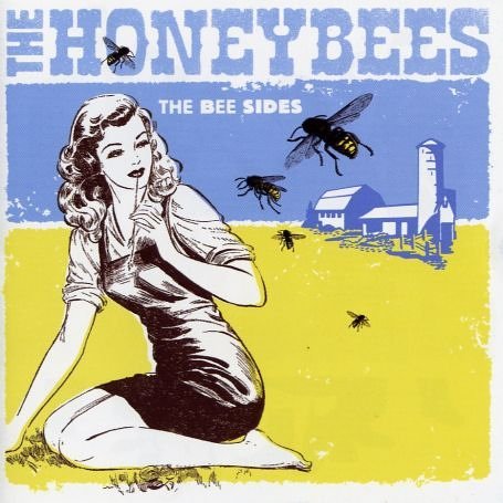 Bees Sides - Honey Bees - Music - EL TORO - 0899746000173 - October 19, 2004