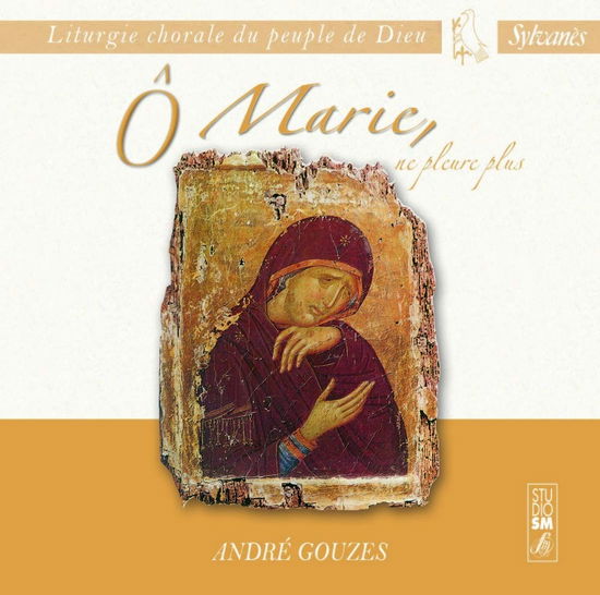 Cover for André Gouzes · O Marie, Ne Pleure Plus (CD)