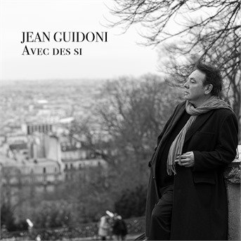 Cover for Jean Guidoni · Avec Des Si (CD) [Digipack] (2022)