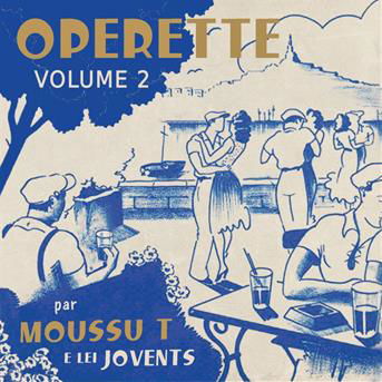 Cover for Moussu T E Lei Jovents · Operette 2 (CD) (2023)