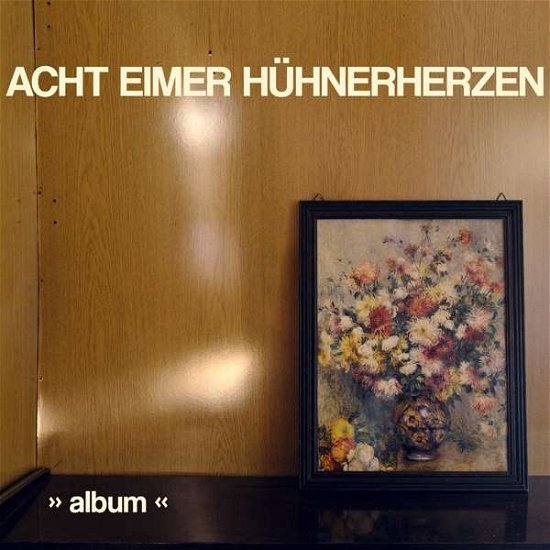 Cover for Acht Eimer Huhnerherzen · Album (LP) (2020)