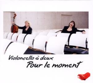 Pour le moment - Violoncello a deu AVI Klassisk - Heinemann Birgit / Schlichtig Uta - Musik - DAN - 4260085534173 - 14. mars 2012