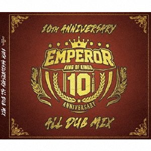Cover for Emperor · Emperor 10th Anniversary Alldub Mix (CD) [Japan Import edition] (2019)