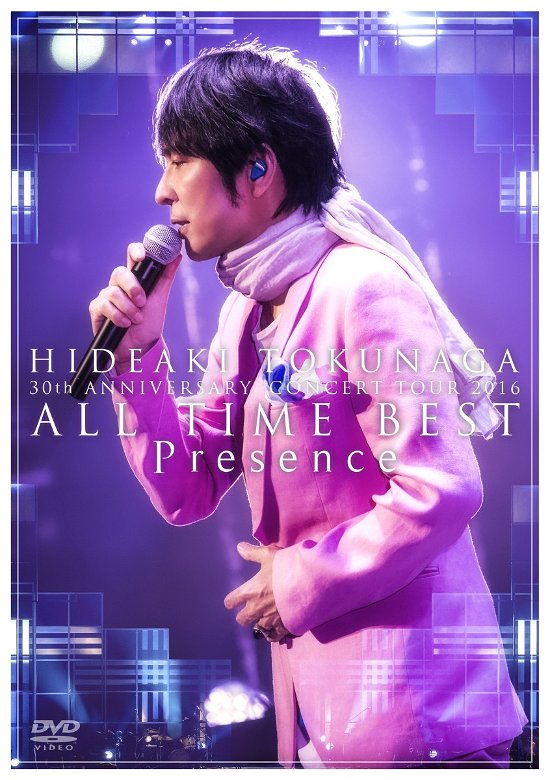 Cover for Hideaki Tokunaga · 30th Anniversary Concert Tour 2016 All Time Best Presence (DVD) (2017)
