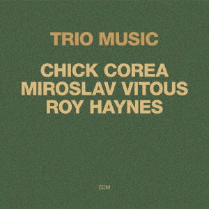 Trio Music - Chick Corea - Musik - UNIVERSAL - 4988031426173 - 22. Oktober 2021