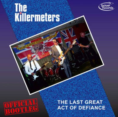 Cover for The Killermeters · The Last Great Act of Defiance - Official Bootleg (LP) (2022)