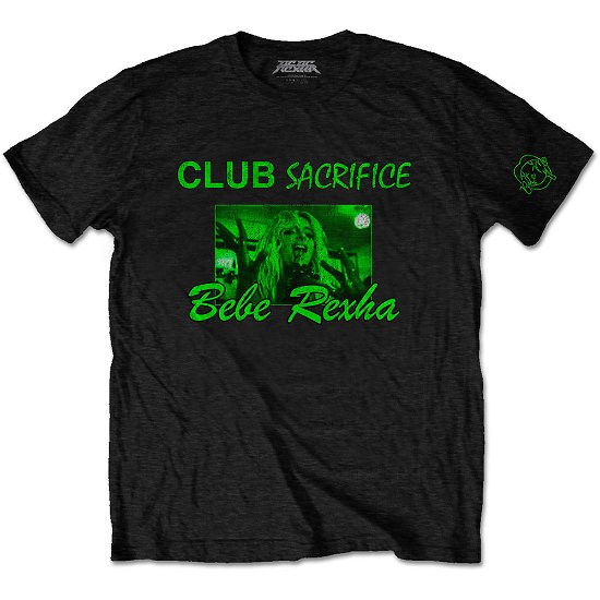 Cover for Bebe Rexha · Bebe Rexha Unisex T-Shirt: Club Sacrifice (Sleeve Print) (T-shirt) [size S] [Black - Unisex edition]