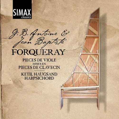 Cover for Forqueray / Forqueary / Haugsand · Complete Works for Harpsichord (CD) (2011)