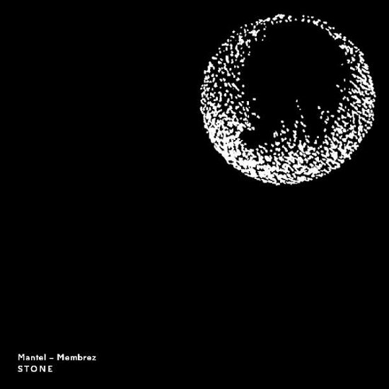 Cover for Mantel-membrez · Stone (CD) (2015)