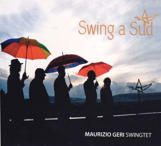 Swing A Sud - Maurizio -Swingtet- Geri - Muzyka - VISAGE - 8012957991173 - 7 stycznia 2016