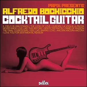 Cover for Alfredo Bochicchio · Cocktail Guitar (CD) (2020)