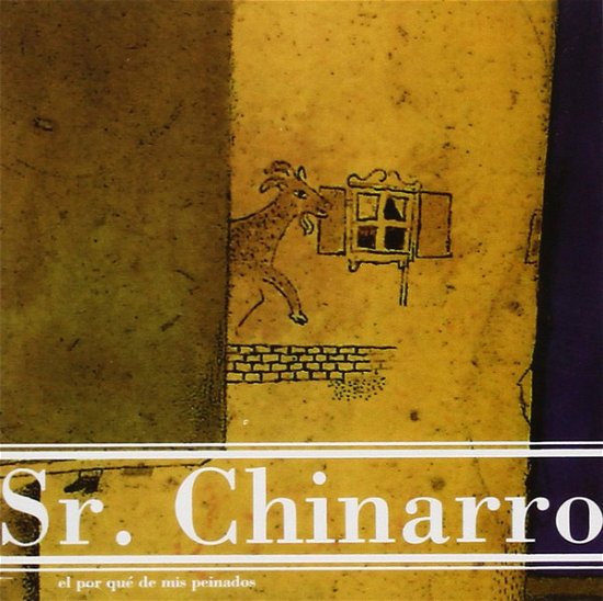 Cover for Sr. Chinarro · El Por Que De Mis Peinados (CD) (2014)