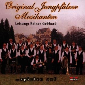 ... Spielen Auf - Original Jungpfälzer Musikanten - Musiikki - TYROLIS - 9003549515173 - keskiviikko 1. heinäkuuta 1998