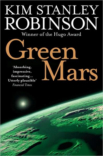 Green Mars - Kim Stanley Robinson - Kirjat - HarperCollins Publishers - 9780007310173 - torstai 6. elokuuta 2009