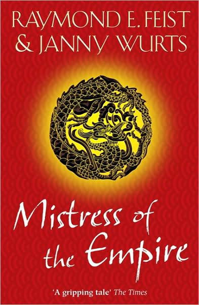 Cover for Raymond E. Feist · Mistress of the Empire (Paperback Bog) (2010)