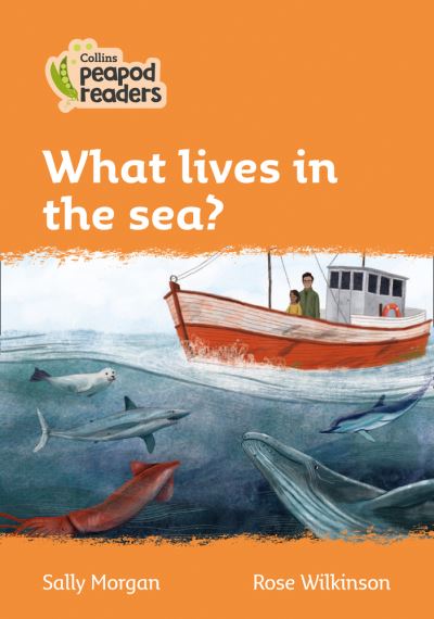 Cover for Sally Morgan · What lives in the sea?: Level 4 - Collins Peapod Readers (Taschenbuch) [British edition] (2020)