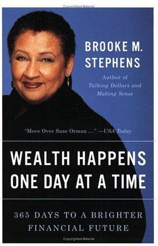 Cover for Brooke M. Stephens · Wealth Happens One Day at a Time (Bok) (2000)