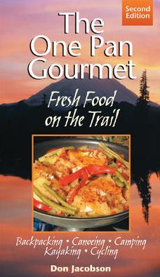 Cover for Don Jacobson · One-Pan Gourmet Fresh Food On The Trail 2/E (Paperback Book) (2005)