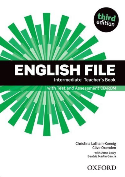Cover for Oxenden · English File third edition: Intermediate: Teacher's Book with Test and Assessment CD-ROM - English File third edition (Buch) [3 Rev edition] (2013)