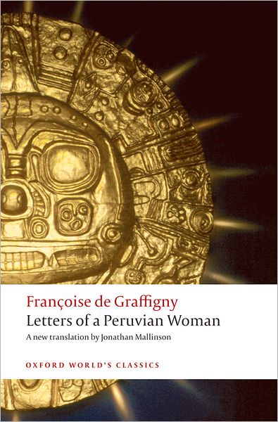 Cover for Francoise de Graffigny · Letters of a Peruvian Woman - Oxford World's Classics (Paperback Book) (2009)