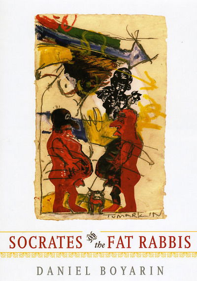 Cover for Daniel Boyarin · Socrates and the Fat Rabbis (Paperback Book) (2012)