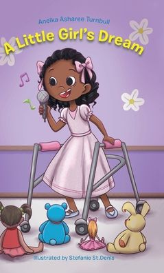 Cover for Aneika Asharee Turnbull · A Little Girl's Dream (Hardcover Book) (2020)