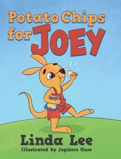 Cover for Linda Lee · Potato Chips for Joey (Innbunden bok) (2022)
