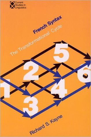 Cover for Richard S. Kayne · French Syntax: The Transformational Cycle - Current Studies in Linguistics (Paperback Book) [2 Rev edition] (1975)