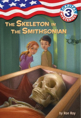 Capital Mysteries #3: The Skeleton in the Smithsonian - Capital Mysteries - Ron Roy - Bøker - Random House USA Inc - 9780307265173 - 26. august 2003