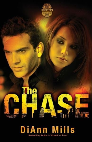 Cover for DiAnn Mills · The Chase: A Novel - Crime Scene: Houston (Paperback Book) (2012)