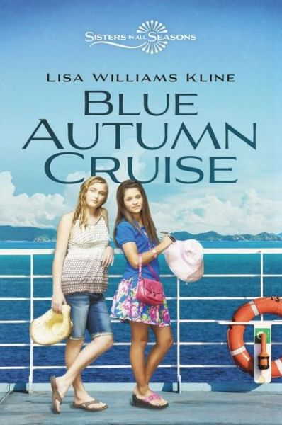 Cover for Lisa Williams Kline · Blue Autumn Cruise - Sisters in All Seasons (Hardcover Book) (2012)