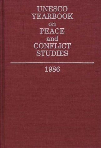 Cover for United Nations Educational, Scientific, and Cultural Organization · Unesco Yearbook on Peace and Conflict Studies 1986 - Unesco Yearbook on Peace and Conflict Studies (Hardcover bog) (1988)