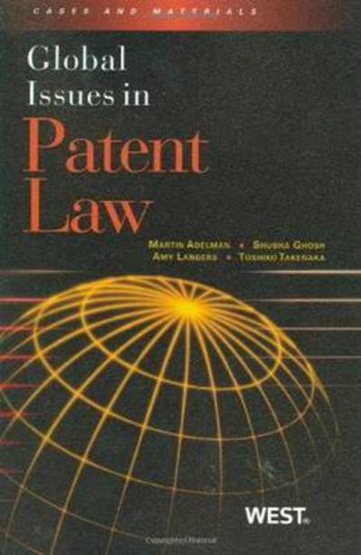 Cover for Martin J. Adelman · Global Issues in Patent Law - Global Issues (Paperback Book) (2010)