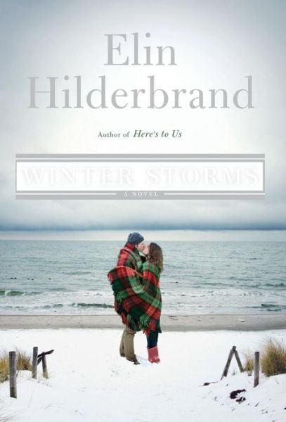 Cover for Elin Hilderbrand · Winter Storms - Winter Street (Innbunden bok) [First edition. edition] (2016)