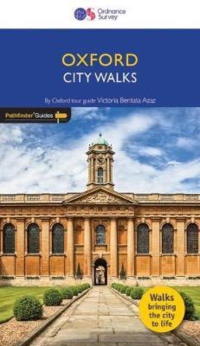 City Walks OXFORD - City Walks - Victoria Bentata Azaz - Kirjat - Ordnance Survey - 9780319091173 - maanantai 20. elokuuta 2018