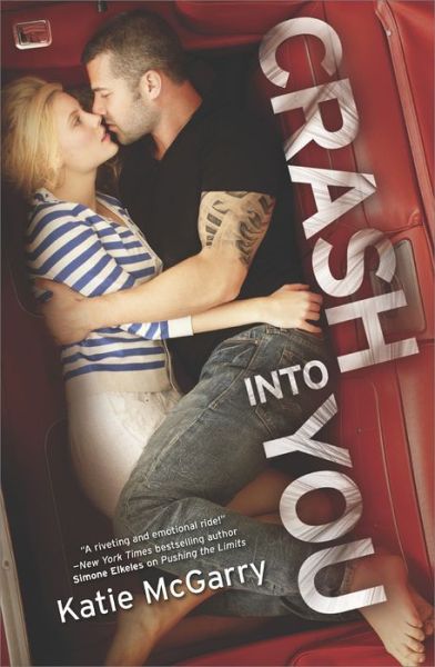 Crash into You (Pushing the Limits) - Katie Mcgarry - Books - Harlequin Teen - 9780373211173 - October 28, 2014