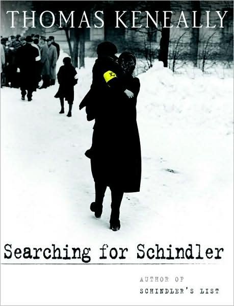 Cover for Thomas Keneally · Searching for Schindler (Hardcover Book) (2008)