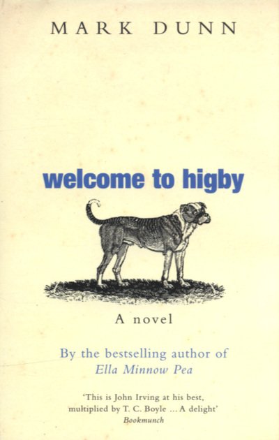 Cover for Mark Dunn · Welcome to Higby: A Novel (Paperback Bog) (2005)